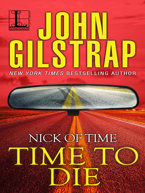 Title details for Time to Die by John Gilstrap - Available